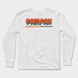 Fairfax - Totally Very Sucks Long Sleeve T-Shirt